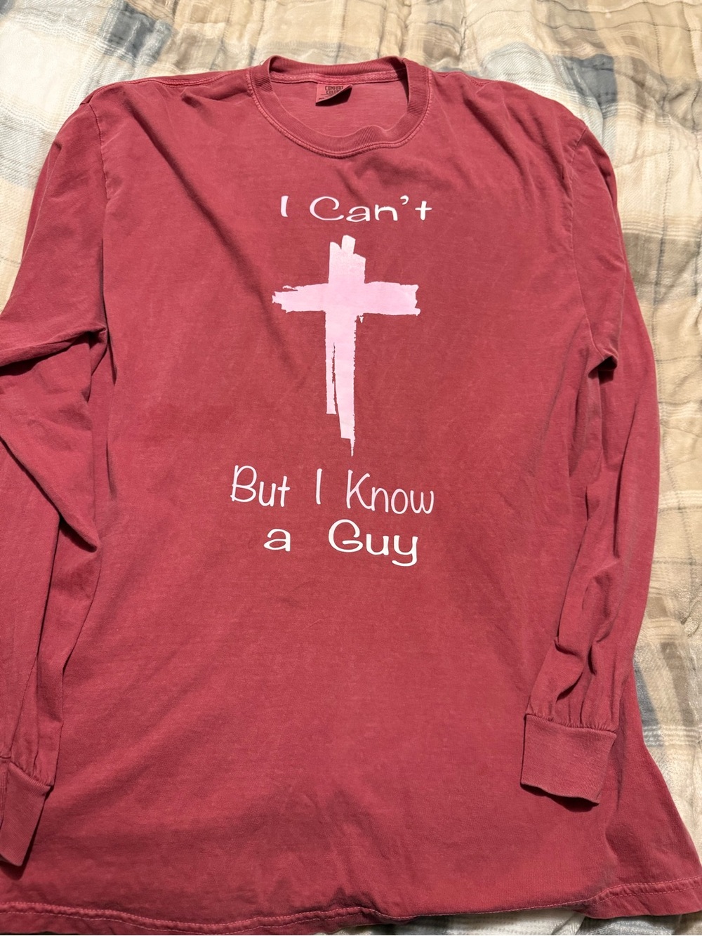 Long Sleeve Graphic Tee - Rose Red "I Can't But I Know a Guy"